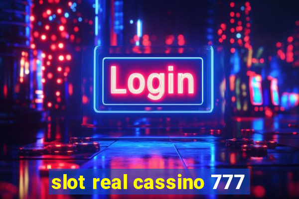 slot real cassino 777