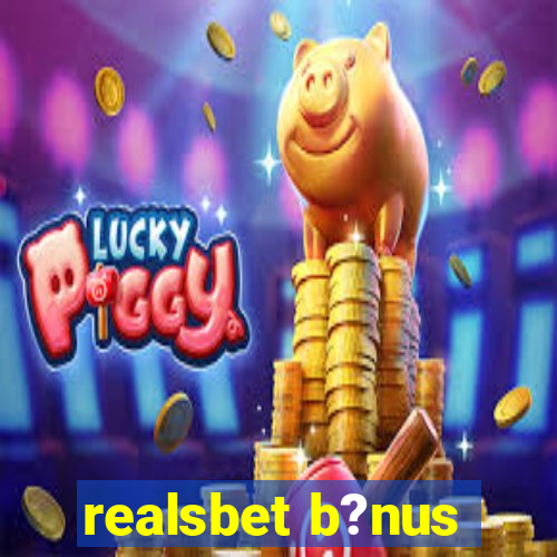 realsbet b?nus