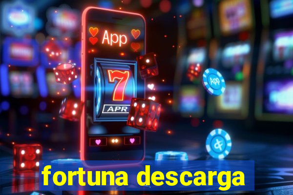 fortuna descarga