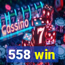 558 win