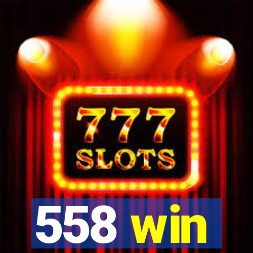 558 win