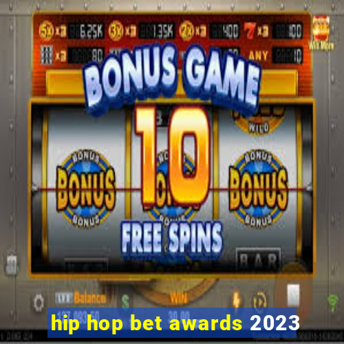 hip hop bet awards 2023