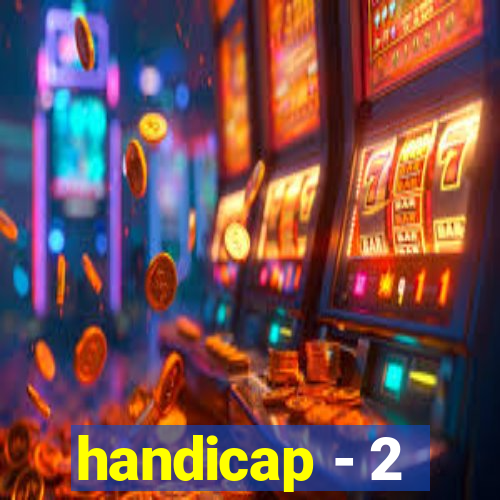 handicap - 2