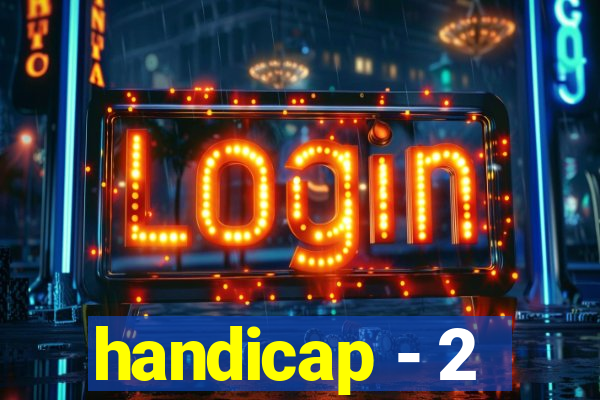 handicap - 2