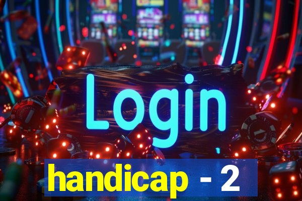 handicap - 2