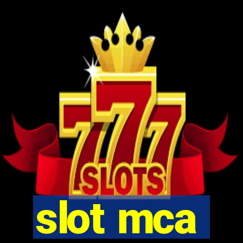 slot mca