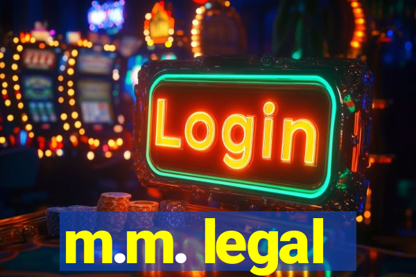 m.m. legal