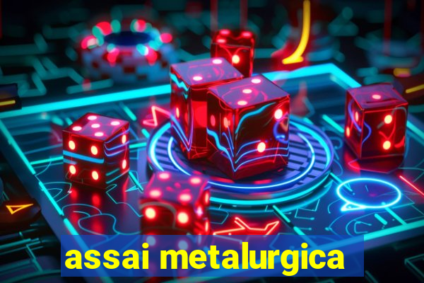 assai metalurgica