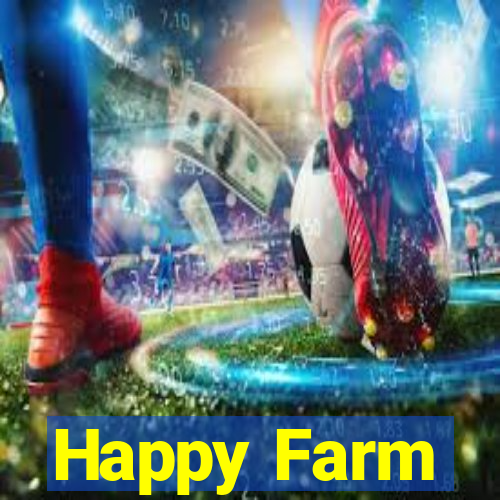 Happy Farm