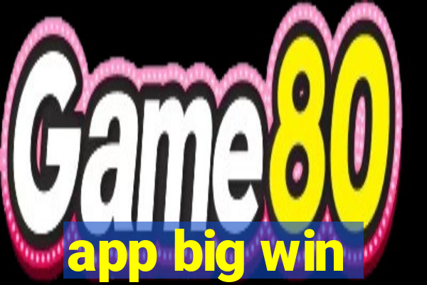 app big win