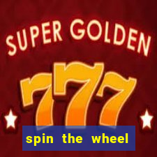 spin the wheel spin to win online