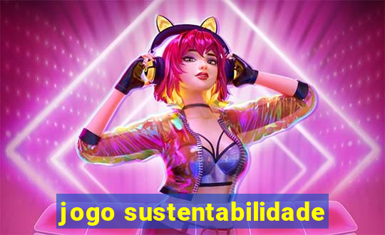 jogo sustentabilidade