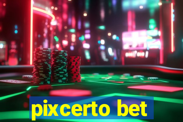 pixcerto bet