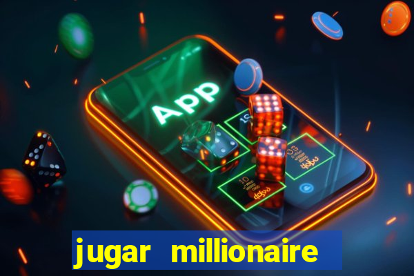 jugar millionaire genie slot