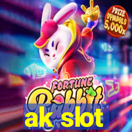 ak slot