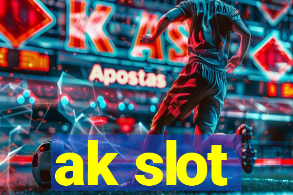 ak slot