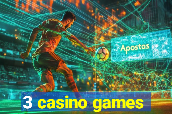 3 casino games