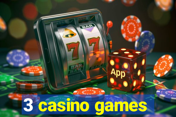 3 casino games