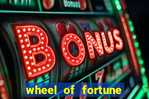 wheel of fortune slot game