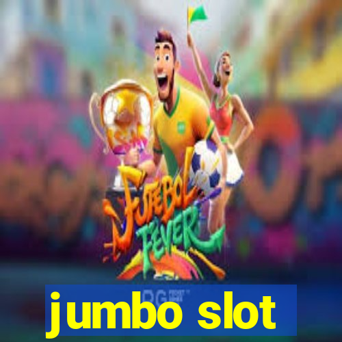 jumbo slot