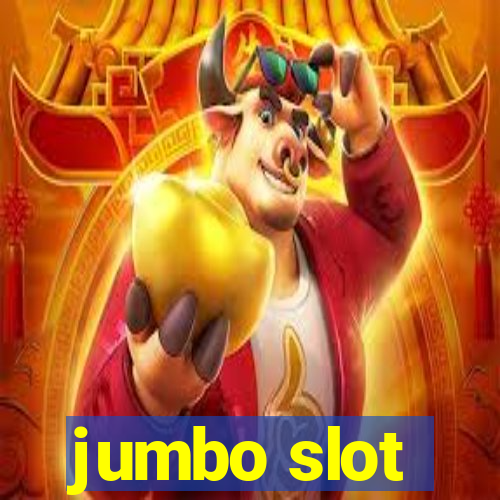 jumbo slot