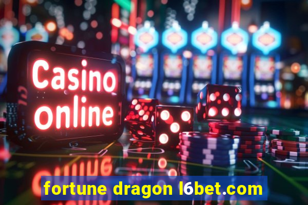 fortune dragon l6bet.com