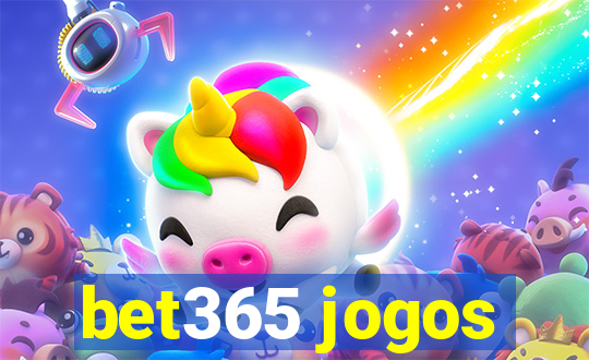 bet365 jogos