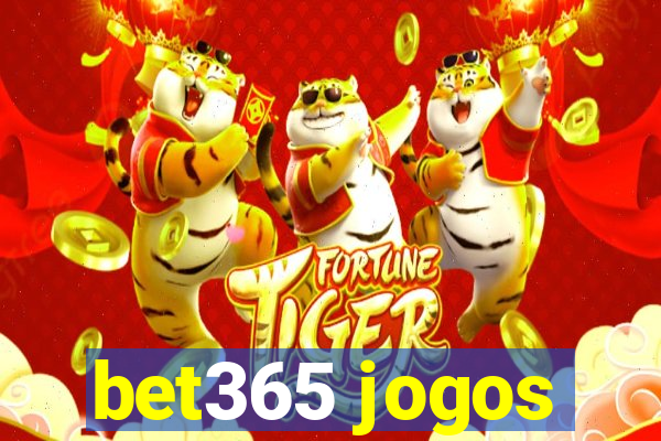 bet365 jogos