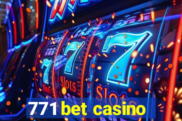 771 bet casino