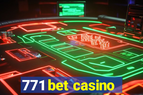 771 bet casino