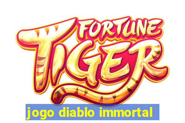 jogo diablo immortal