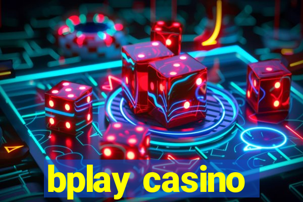 bplay casino