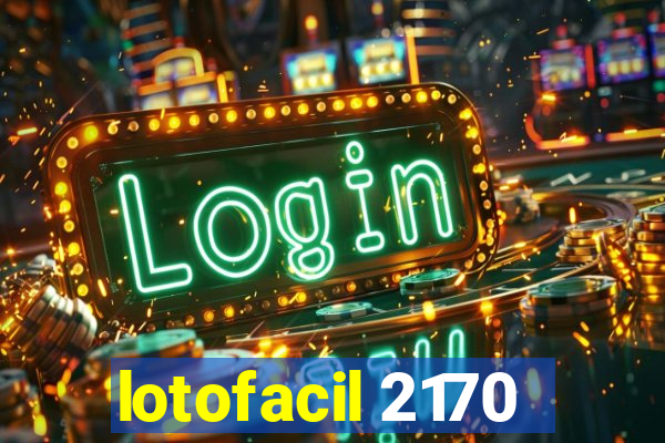 lotofacil 2170