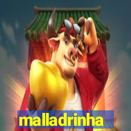 malladrinha