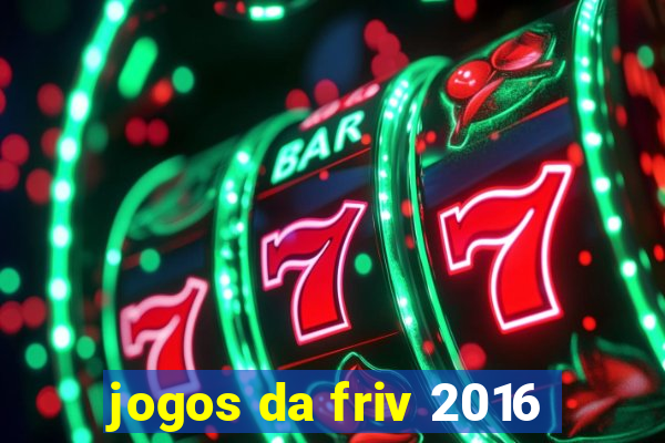 jogos da friv 2016