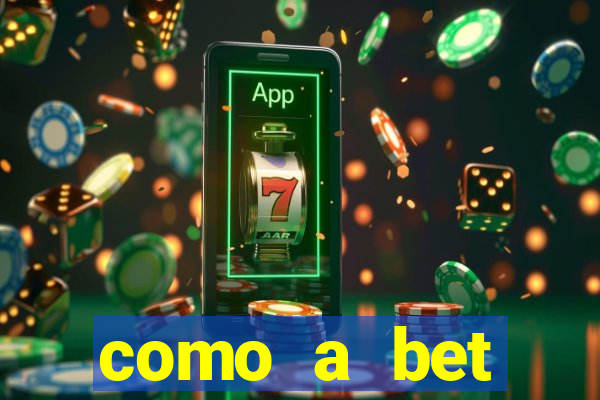 como a bet acompanha os jogos