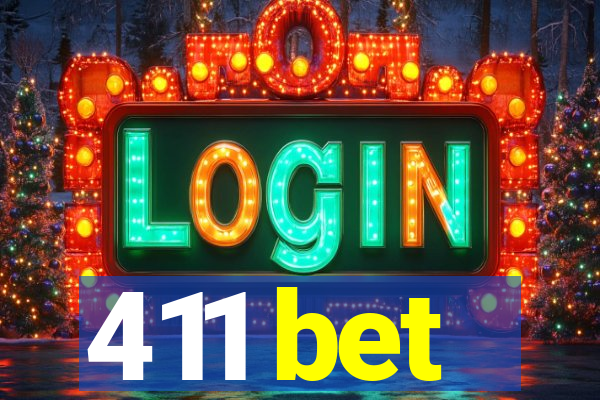 411 bet