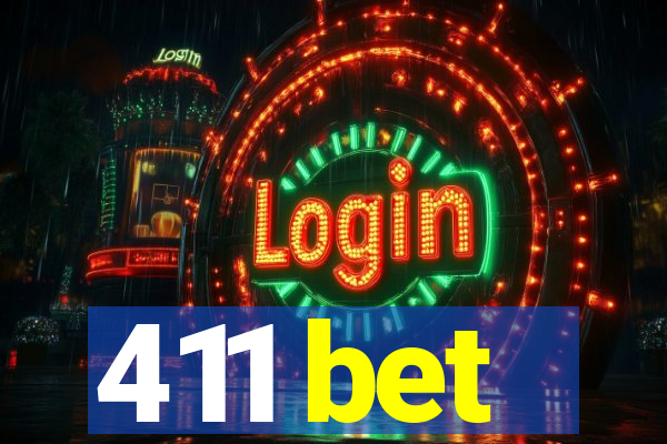 411 bet