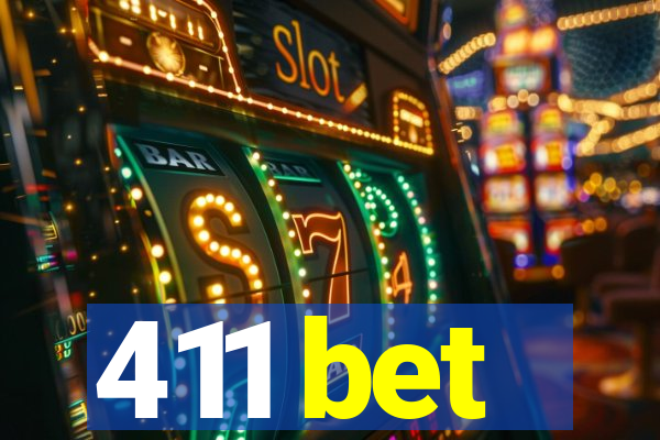 411 bet