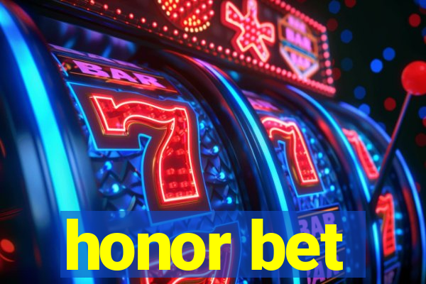 honor bet