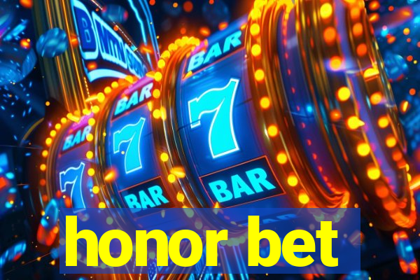 honor bet