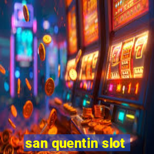 san quentin slot