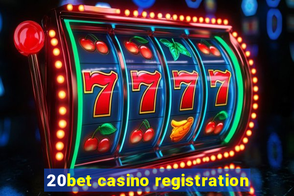 20bet casino registration