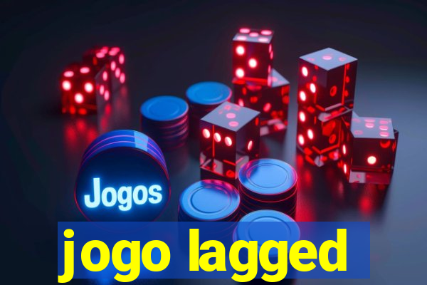 jogo lagged