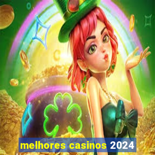 melhores casinos 2024