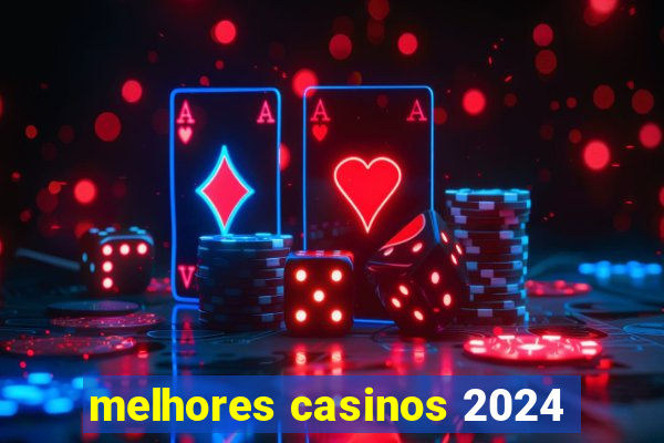 melhores casinos 2024