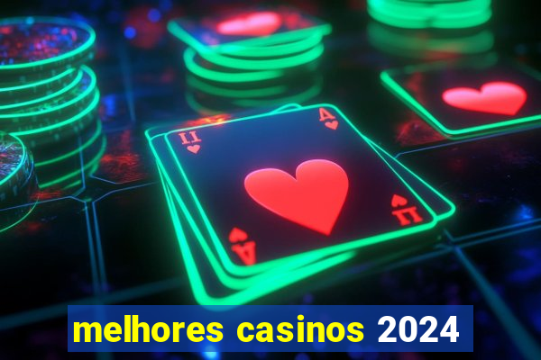 melhores casinos 2024