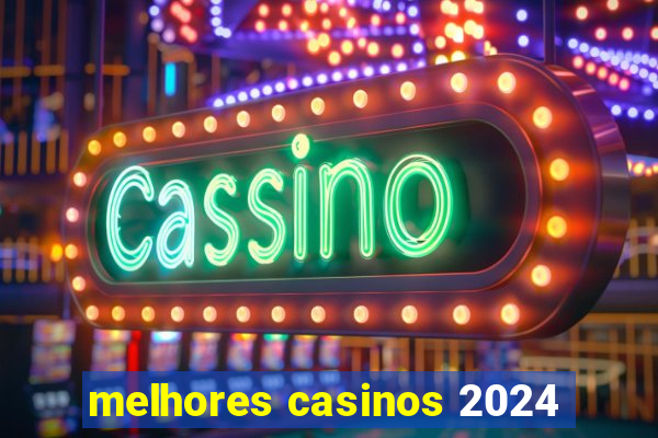 melhores casinos 2024