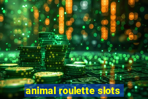 animal roulette slots