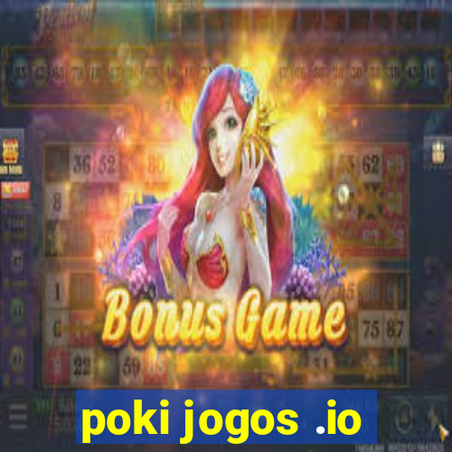 poki jogos .io